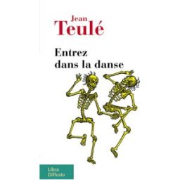 Entrez dans la danse Jean Teulé Libra diffusio