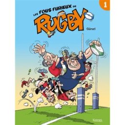 Les fous furieux du rugby. Vol. 1 Gürcan Gürsel Kennes Editions