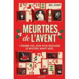 Meurtres de l'avent Jessup, Joel Hachette Pratique