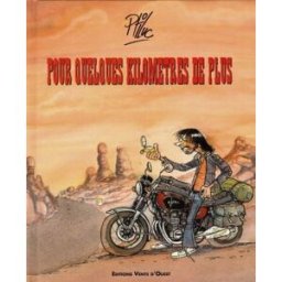 Pour quelques kilomètres de plus : Moto magazine présente Ptiluc Vents d'ouest