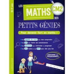 Les maths des petits génies CM2, 10-11 ans : pour devenir fort en maths ! : conforme aux programmes Delphine Urvoy, Aurore Meyer Larousse