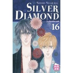 Silver Diamond. Vol. 16. La dernière nuit Shiho Sugiura Crunchyroll