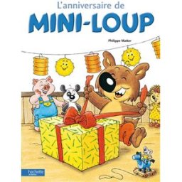 L'anniversaire de Mini-Loup Philippe Matter Hachette Jeunesse