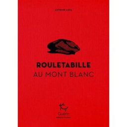 Rouletabille au mont Blanc Antoine Leca Paulsen