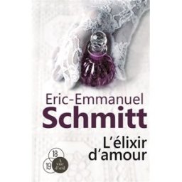L'élixir d'amour Eric-Emmanuel Schmitt A vue d'oeil