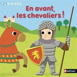 En avant, les chevaliers ! Deborah Pinto Nathan Jeunesse