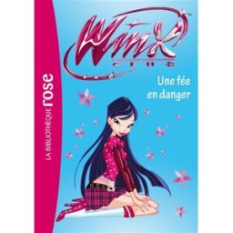 Winx Club. Vol. 33. Une fée en danger Sophie Marvaud Hachette Jeunesse