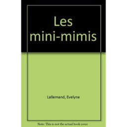 Les Mini-Mimis Evelyne Lallemand, Philippe Pauzin Hachette Jeunesse