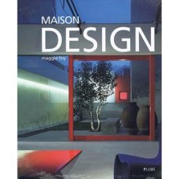 Maison design : un art de vivre pour le XXIe siècle Maggie Toy Plume