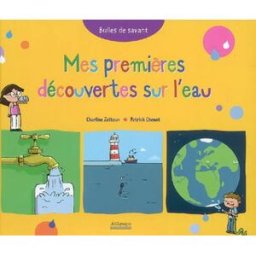 Mes premières découvertes sur l'eau Charline Zeitoun, Patrick Chenot Millepages