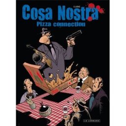 Cosa nostra. Vol. 3. Pizza connection Clarke Le Lombard