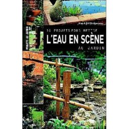 16 projets pour mettre l'eau en scène au jardin Alan Bridgewater, Gill Bridgewater Artémis