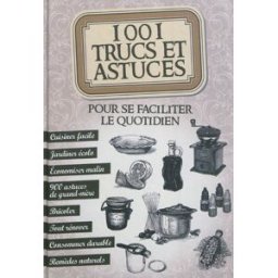 1.001 trucs et astuces pour se faciliter le quotidien sousa, sonia de Editions ESI