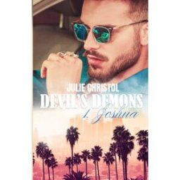 Devil's Demons: 1. Joshua Christol, Julie Independently published