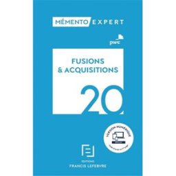 Fusions & acquisitions 2020 : aspects stratégiques et opérationnels, comptes sociaux et résultat fis PricewaterhouseCoopers Lefebvre