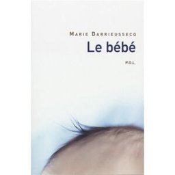 Le bébé Marie Darrieussecq POL
