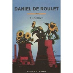 Fusions Daniel de Roulet Buchet Chastel