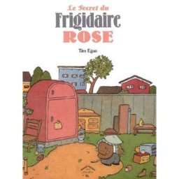 Le secret du frigidaire rose Tim Egan Circonflexe