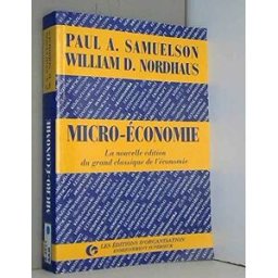 Micro-économie Paul Anthony Samuelson, William D. Nordhaus Ed. d'Organisation