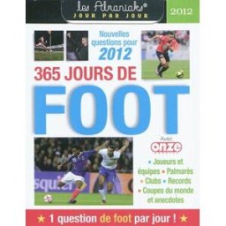 365 jours de foot : nouvelles questions pour 2012 Onze Mondial (périodique) Ed. 365