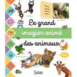 Le grand imagier animé des animaux Cogumelo club (France) Larousse