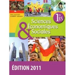 Sciences économiques & sociales, 1re ES : programme 2011 cédric passard, pierre-olivier perl Bordas