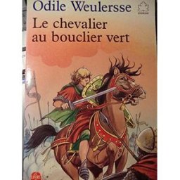 le chevalier au bouclier vert odile weulersse hachette