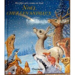Noël chez les animaux Chantecler