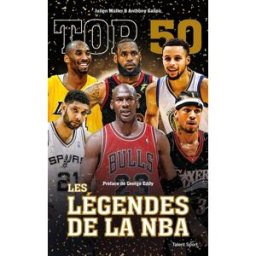 Top 50 les légendes de la NBA Julien Müller, Anthony Saliou Talent Sport