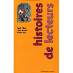Histoires de lecteurs Gérard Mauger, Claude F. Poliak, Bernard Pudal Ed. du Croquant