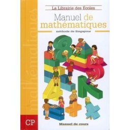 Manuel de mathématiques, méthode de Singapour : CP, manuel de cours paillard, thierry la Librairie des écoles