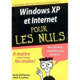 Windows XP et Internet pour les nuls Andy Rathbone First interactive