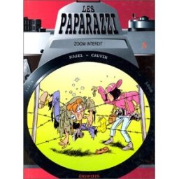 Les paparazzi. Vol. 2. Zoom interdit Mazel, Raoul Cauvin Dupuis