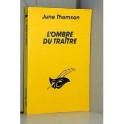 L'Ombre du traître June Thomson Libr. des Champs-Elysées