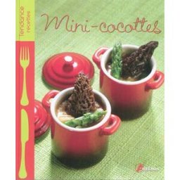 Mini-cocottes : salées & sucrées collectif Artémis