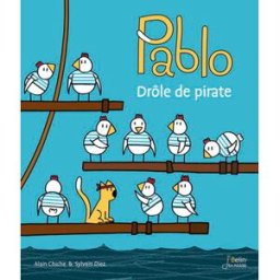Pablo, drôle de pirate Alain Chiche, Sylvain Diez Belin jeunesse
