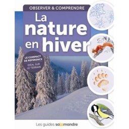 La nature en hiver : observer & comprendre collectif Petite plume de carotte