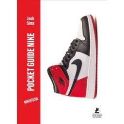 Pocket guide Nike : non officiel Joshua Sims Place des Victoires