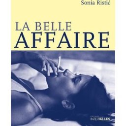 La belle affaire Sonia Ristic Intervalles