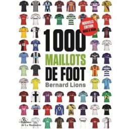 1.000 maillots de foot Bernard Lions La Martinière