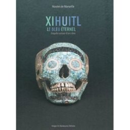 Xihuitl, le bleu éternel : enquête autour d'un crâne : exposition, Marseille, Musée d'arts africains collectif Images en manoeuvres