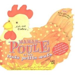 Maman Poule et les trois petits oeufs Becki Ward, Sami Sweeton Lipokili
