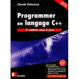Programmer en langage C++ Claude Delannoy Eyrolles