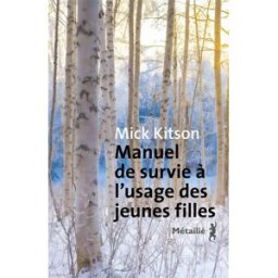 Manuel de survie à l'usage des jeunes filles Mick Kitson Métailié