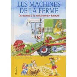 Les machines de la ferme Gisbert Strotdrees Chantecler