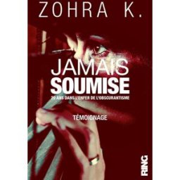 jamais soumise - 20 ans dans l'enfer de l'obscurantisme k.,zohra ring