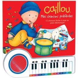 caillou : mes chansons préférées : 12 chansons faciles à jouer au piano électronique ! livre-piano lambert, carole chouette