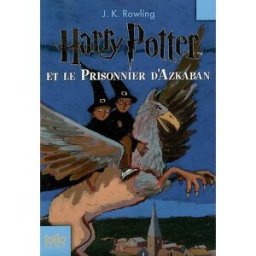 Harry Potter et le prisonnier d'Azkaban J.K. Rowling Gallimard-Jeunesse