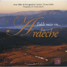Table mise en Ardèche Anne Vallon de Montgrand, Caroline Thomas Equinoxe