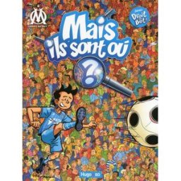 Mais ils sont où ? OM duvigan Hugo Image